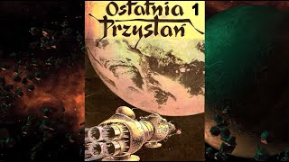 OSTATNIA PRZYSTAŃ cz1  audio komiks [upl. by Sharpe]