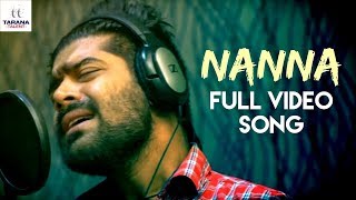 NANNA Full Video Song  Fathers Day 2018 Special  Revanth  Karthik Kodakandla  Akhilesh Reddy [upl. by Lexis]