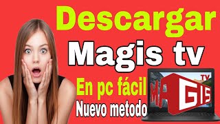 👉quotCOMO DESCARGAR MAGIS TV EN PCquot GRATIS COMO INSTALAR MAGIS TV EN PC SIN EMULADOR [upl. by Annora]