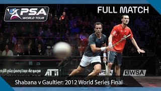 Squash Full Match  2011 World Series Finals Final  Shabana v Gaultier [upl. by Acsirp]