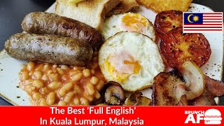 The Best Full English Breakfast in Kuala Lumpur [upl. by Ahsimet]