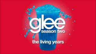 The Living Years  Glee HD FULL STUDIO [upl. by Jerrome269]