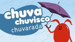 Chuva Chuvisco Chuvarada  ZiS [upl. by Artenek]