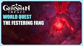 The Festering Fang  World Quest  Genshin Impact [upl. by Ixel]