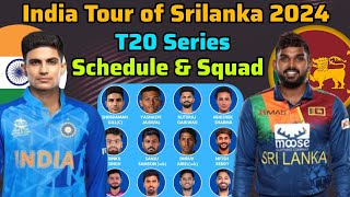 India vs Srilanka T20 Series 2024  IND vs SL Squad 2024  IND vs SL Series Schedule amp Squad 2024 [upl. by Aljan401]