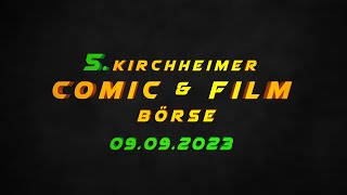 5 Kirchheimer Comic amp Film Börse 09092023 [upl. by Krystalle]