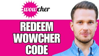 How To Redeem Your Wowcher Voucher Code In App UseFind Wowcher Discount Code [upl. by Anihtyc]