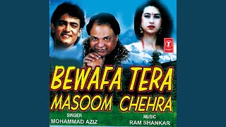 Bewafa Tera Masoom Chehra [upl. by Katharina87]