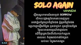 VannDa  SOLO AGAIN  វណ្ណដា KHMER LYRICS [upl. by Stesha]