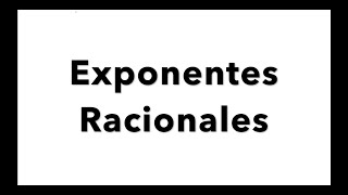 Exponentes Racionales  Reglas y Ejercicios [upl. by Allicsirp]