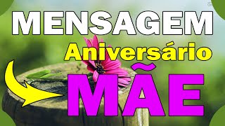 Mensagem de aniversário para mãe  vídeo de aniversário  parabéns pra você [upl. by Alol754]