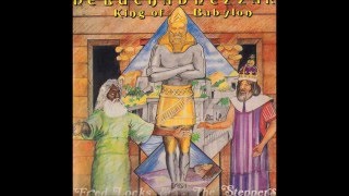 Fred Locks And The Steppers  Nebuchadnezzar King Of Babylon [upl. by Aynod]