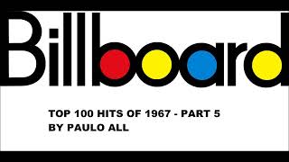 BILLBOARD  TOP 100 HITS OF 1967  PART 55 [upl. by Aittam]