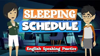 English Conversation Practice  Speaking about Sleeping Schedule  Advance English Vocabulary [upl. by Antonella]