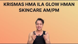 KRISMAS HMA ILA GLOW HMAN SKINCARE  GLOW TUR TANA PAWIMAWH EMEM [upl. by As]