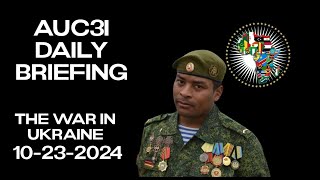 AUC3I  Daily PODCAST Frontline Updates 10232024 Inside the Special Military Operation [upl. by Yrrem]