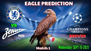 Chelsea vs Zenit Prediction  Champions League 202122  Eagle Prediction [upl. by Wasson41]