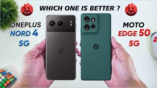 OnePlus Nord 4 vs Motorola Edge 50 ⚡ Full comaprison  Which one is better [upl. by Gnaig]