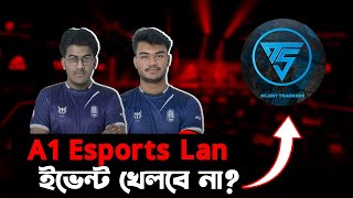 A1 Esports নিয়ে গুজব ছড়াচ্ছে STA1 Esports Lan খেলবে না বগুড়ায়Rumars About A1 Esports [upl. by Ingaborg]