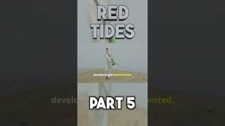 Red Tides part 5 shorts [upl. by Assilrac]