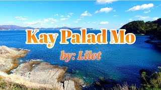 Kay Palad Mo by Lilet LYRICS [upl. by Shaffert]