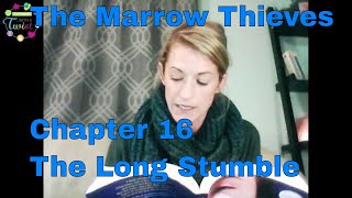 The Marrow Thieves  Chapter 16  The Long Stumble [upl. by Tolman]