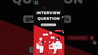 Interview Question7 mainframe interview interviewpreparation viralshort interviewtips trend [upl. by Yeliah]