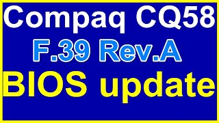 How to update the BIOS for the Compaq CQ58 laptop Ep382 [upl. by Kciredorb624]