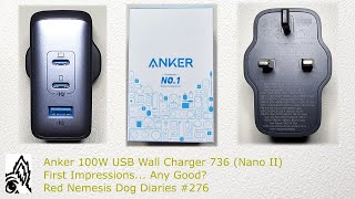 Anker 100W USB Wall Charger 736 Nano II First Impressions Any Good Red Nemesis Dog Diaries 276 [upl. by Masson823]