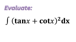 Evaluate Integral of tan2xcot2x [upl. by Ennywg785]