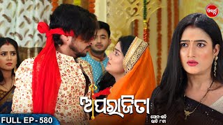 APARAJITA  Full Episode  580  ଅପରାଜିତା  Odia Mega serial  Raj RajeshSubhashree  Sidharth TV [upl. by Atnes]