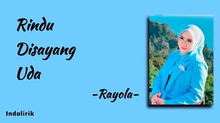 Rayola  Rindu Disayang Uda  Lirik Lagu Minang [upl. by Ariane]