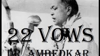 22 Vows administered By Our Father Dr Babasaheb Ambedkar [upl. by Yramanna]