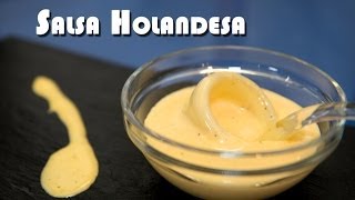 Salsa Holandesa o Hollandaise muy Facil y Rapida de Hacer [upl. by Ellehsim693]