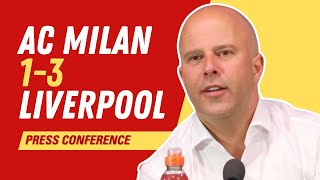 AC Milan 13 Liverpool  Arne Slot Press Conference [upl. by Arocat]