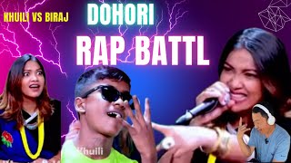 Khuiliko Khatra Rap Battle khuili Rodhi GharNawina khuili Dohori [upl. by Nosyd]