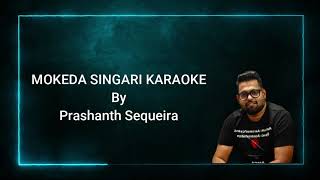 Mokeda Singari Karaoke  Tulu Song  HQ Karaoke With Eng Lyrics [upl. by Anabelle]