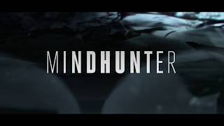 MINDHUNTER Season 1  Official Opening Credits [upl. by Lleraj402]