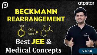 Beckmann Rearrangement  IIT JEE amp NEET  Vineet Khatri Sir  ATP STAR Kota [upl. by Aillij]