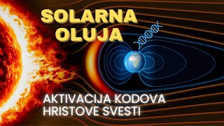 G 5 SOLARNA OLUJA  Aktivacija kodova Hristove svesti [upl. by Kosaka234]