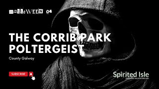 Short Irish Ghost Stories For Halloween The Corrib Park Poltergeist [upl. by Wiggins]