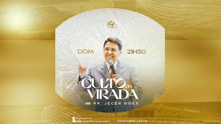 CULTO DA VIRADA  PR JECER GOES  31122023 [upl. by Aynam]