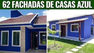 62 FACHADAS DE CASAS AZUL PARA VOCÃŠ USAR NA FACHADA DA SUA CASA [upl. by Petula]