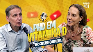 DR CÍCERO COIMBRA  PHD EM VITAMINA D [upl. by Fredra]