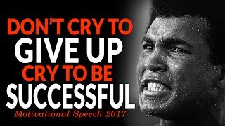 DONT GIVE IN  Powerful Motivational Speech For Success  2017 MOTIVATION [upl. by Mosby]