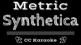 Metric • Synthetica CC Karaoke Instrumental Lyrics [upl. by Ahsilrak504]