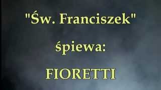 Św Franciszek  FIORETTI [upl. by Trisha328]