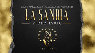 Grupo Marca Registrada x Angel Cervantes  La Sandía Lyric Video [upl. by Anavoj]