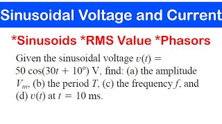 30  Sinusoidal Voltage and Current  Sinusoids RMS Value and Phasors knust [upl. by Adnarym]