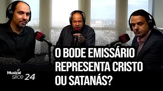 O bode emissário representa Cristo ou Satanás musicalslice24 [upl. by Reahard]